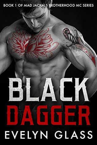 Black Dagger (Mad Jackals Brotherhood MC #1)