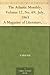 The Atlantic Monthly, Volume 12, No. 69, July, 1863 A Magazine of Literature, Art, and Politics