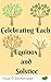 Celebrating Each Equinox and Solstice