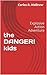 The DANGER! Kids: Explosive Action Adventure (Fun Books For Kids 9-12 Book 1)