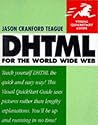 DHTML for the World Wide Web Visual QuickStart Guide DHTML for the World Wide Web Visual QuickStart Guide