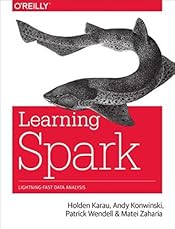 Learning Spark: Lightning-Fast Big Data Analysis