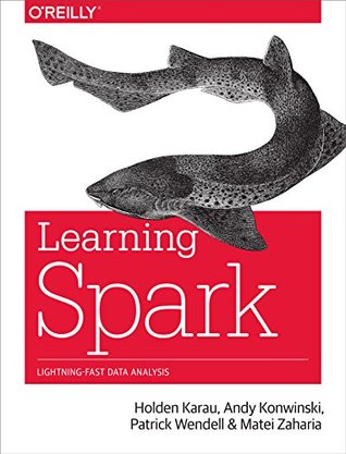 Learning Spark: Lightning-Fast Big Data Analysis (Kindle Edition)
