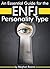 An Essential Guide for the ENFJ Personality Type: Insight into ENFJ Personality Traits and Guidance for Your Career and Relationships (MBTI ENFJ)
