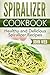 Spiralizer: Spiralizer Cook...