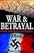War and Betrayal: From Manzanar to Dachau: A Novel