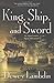 King, Ship, and Sword (Alan...