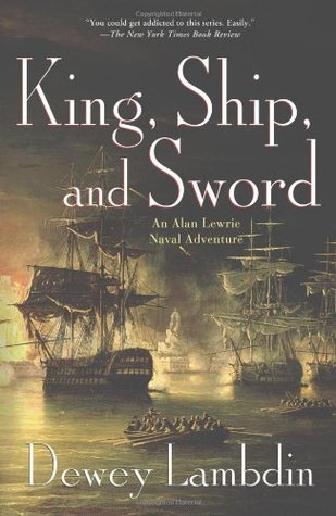 King, Ship, and Sword (Alan Lewrie, #16)