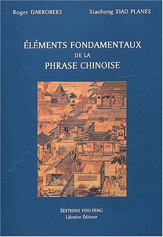 Éléments Fondamentaux de la Phrase Chinoise
