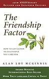 The Friendship Factor: How to Get Closer to the People You Care for Book cover for The Friendship Factor: How to Get Closer to the People You Care for