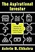 The Aspirational Investor: Taming the Markets to Achieve Your Life's Goals