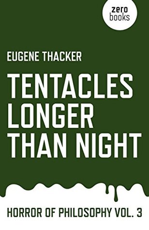 Tentacles Longer Than Night (Horror of Philosophy, #3)