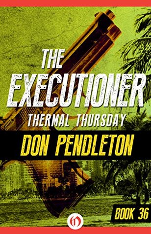 Thermal Thursday (The Executioner, #36)