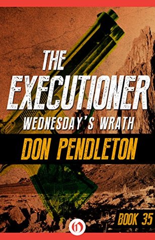 Wednesday's Wrath (The Executioner #35)