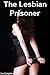 The Lesbian Prisoner