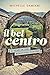Il Bel Centro: A Year in the Beautiful Center