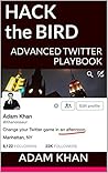 Hack the Bird by Adam Khan