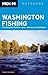 Moon Washington Fishing: The Complete Guide to Lakes, Streams, and Saltwater (Moon Handbooks)
