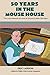 50 Years in the Mouse House by Eric Larson