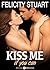 Kiss me (if you can) - vol. 6 by Felicity Stuart