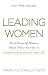 Leading Women by Nancy D. O'Reilly Leading Women by Nancy D. O'Reilly
