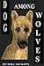 Dog Among Wolves