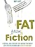 Fat from Fiction: A Critica...
