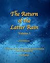 The Return of the Latter Rain: (Volume 1, 3rd Edition)