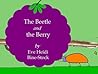The Beetle and the Berry
