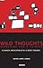 Wild Thoughts Searching for a Thinker: A Clinical Application of W.R. Bion's Theories