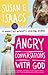 Angry Conversations with God: A Snarky but Authentic Spiritual Memoir