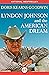 Lyndon Johnson and the Amer...