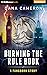 Burning the Rule Book (A Fa...