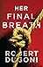 Her Final Breath (Tracy Cro...