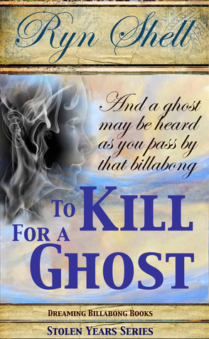 To Kill for a Ghost (To Kill #1)