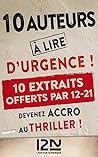 10 auteurs à lire d'urgence ! - extraits offerts (French Edition) 10 auteurs à lire d'urgence ! - extraits offerts (French Edition)