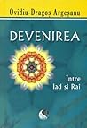 Devenirea. Între ...