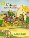 Irish Night Before Christmas, An by Sarah Kirwan Blazek