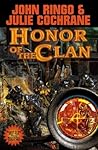 Honor of the Clan (Posleen War: Cally's War, #3) Honor of the Clan (Posleen War: Cally's War, #3)