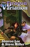 The Dragon Variation by Sharon Lee