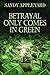 Betrayal Only Comes in Green