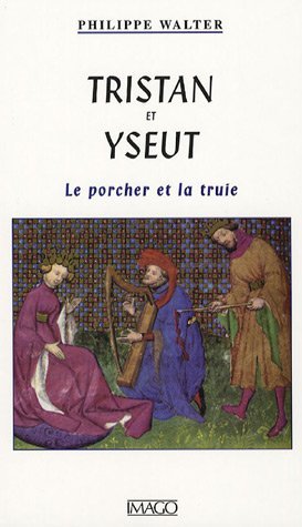 Tristan et Yseult : Le porcher et la truie
