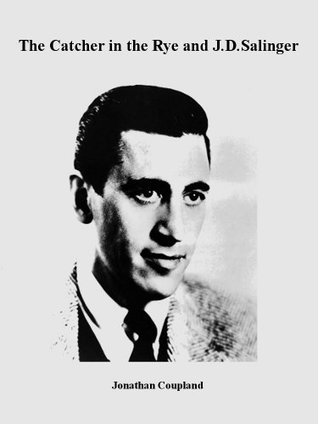 Summary Edition: The Catcher in the Rye and J.D. Salinger (Kindle Edition)