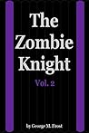 Book cover for The Zombie Knight Saga - Volume Two: Blood for the Crown