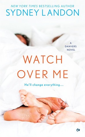 Watch Over Me (Danvers, #7)