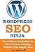 WordPress SEO Ninja: The 60...