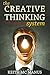 Creative Thinking: 17 Tactics To Skyrocket Your Creativity & Success (Creative Thinking, Creativity, Creative Process, How To Be Creative)