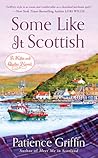 Some Like It Scottish by Patience Griffin