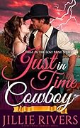 Just in Time Cowboy (Lost Mine, #1)