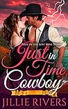 Just in Time Cowboy by Jillie Rivers